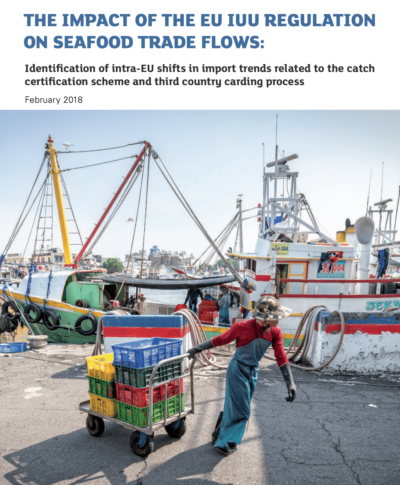The Impact of the EU IUU Regulation on Seafood Trade Flows