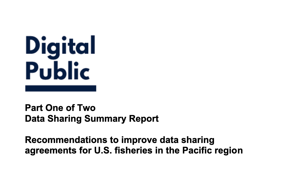 Data Sharing Summary One: Recommendations to improve data sharing agreements for U.S. fisheries in the Pacific region