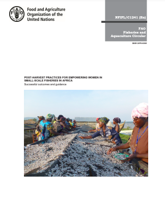 POST-HARVEST PRACTICES FOR EMPOWERING WOMEN IN SMALL-SCALE FISHERIES IN AFRICA